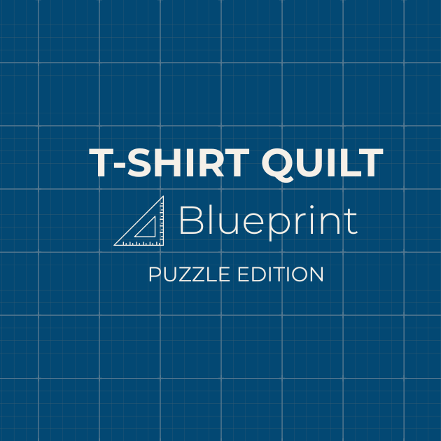 T-Shirt Quilt Blueprint, Puzzle Edition